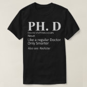 PhD Candidate Graduation Definition Doctorate Tシャツ (デザイン正面)