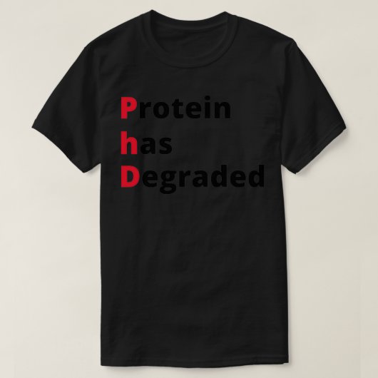 PHD Doctor Of Philosophy おもしろい Gift 61 Tシャツ (デザイン正面)