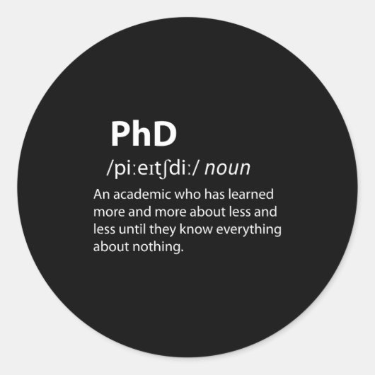 Phd funny dictionary definition doctorate student ラウンドシール (正面)