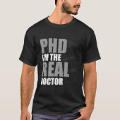 Phd Graduation Doctorate Degree Ertation Masteral  Tシャツ (正面)