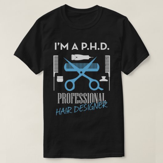PHD PROFESSIONAL HAIR DESIGNER Tシャツ (デザイン正面)