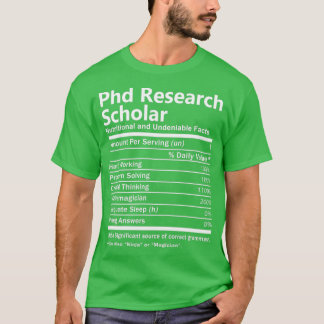 Phd Research Scholar Nutrition Factors Job Gift It Tシャツ