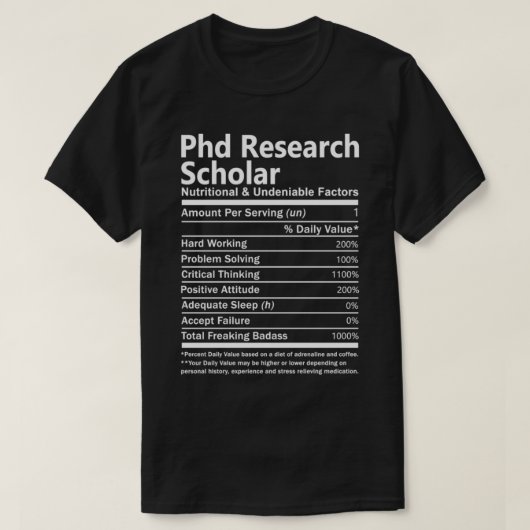 Phd Research Scholar Nutritional And Undeniable Fa Tシャツ (デザイン正面)
