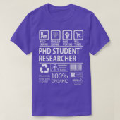 Phd Student Researcher MultiTasking Certified Job  Tシャツ (デザイン正面)