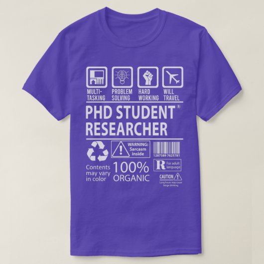 Phd Student Researcher MultiTasking Certified Job  Tシャツ (デザイン正面)