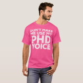 Phd Voice Doctor Of Philosoを使わせない Tシャツ (正面フル)