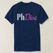 PhDiva loading for female PhD students graduates 1 Tシャツ (デザイン正面)