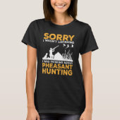 Pheasant Hunting Upland Bird Hunting Tシャツ (正面)