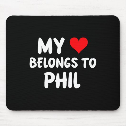 Phil - My Heart Belongs To Phil - Love  マウスパッド (正面)
