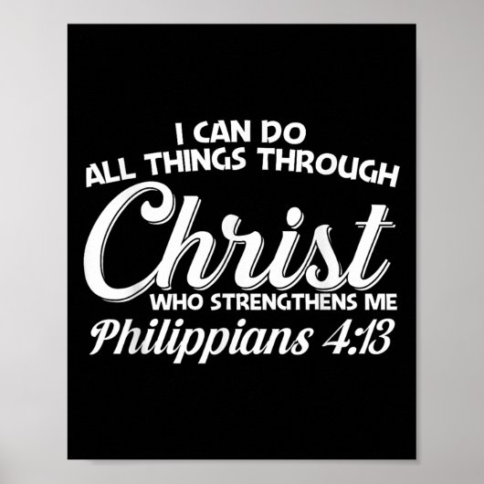 Philipans 4 13 I Can Do All Things Through Christ ポスター (正面)