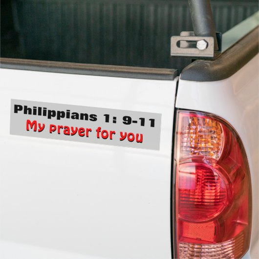 Philippiansの1:9 - 11あなたのための私の祈りの言葉 バンパーステッカー (トラック上)