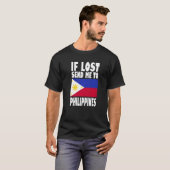 Philippines Flag Design If lost send me to Philip Tシャツ (正面フル)