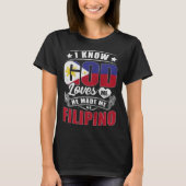 Philippines Flag God Loves Me  Philipinos Tシャツ (正面)