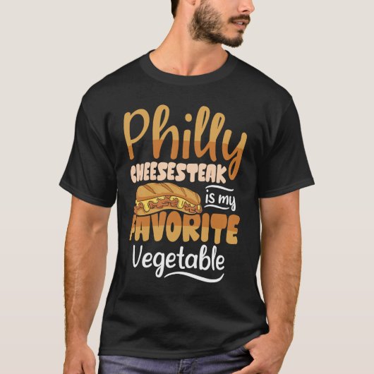 Philly Cheesesteak is My Favorite Philly Cheesest Tシャツ (正面)