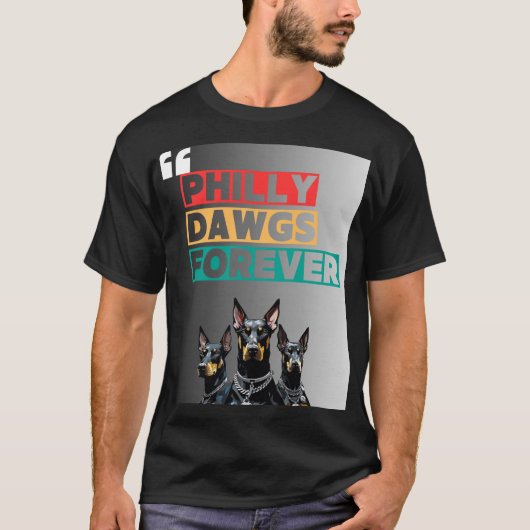 PHILLY DAWGS FOREVER Tシャツ - ストリートスタイル (正面)