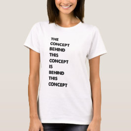 Philosophic Funny Phrases Tシャツ