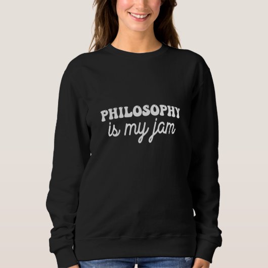 Philosophy is my jam スウェットシャツ (正面)