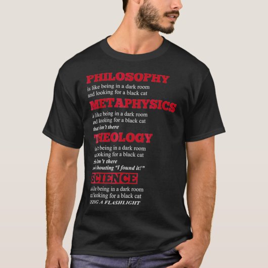 Philosophy Metaphysics Theology Science Humor _2  Tシャツ (正面)