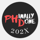 Phinally done – ブラックPHD卒業引用文デザイン ラウンドシール (正面)