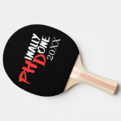 Phinally done – ブラックPHD卒業引用文デザイン 卓球ラケット (横)