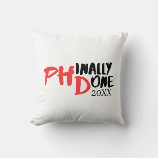 Phinally done - Funny PHD Graduation Quote Design クッション (正面)