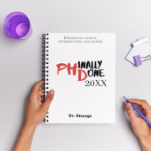 Phinally done - Funny PHD Graduation Quote Design ノートブック