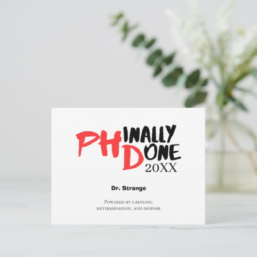 Phinally done - Funny PHD Graduation Quote Design ポストカード (スタンド正面)