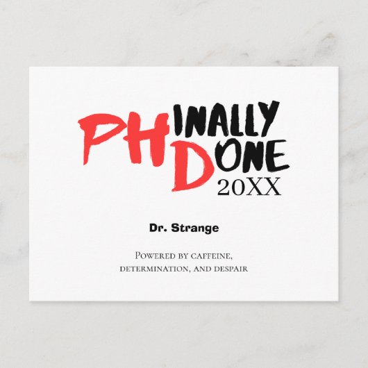 Phinally done - Funny PHD Graduation Quote Design ポストカード (正面)