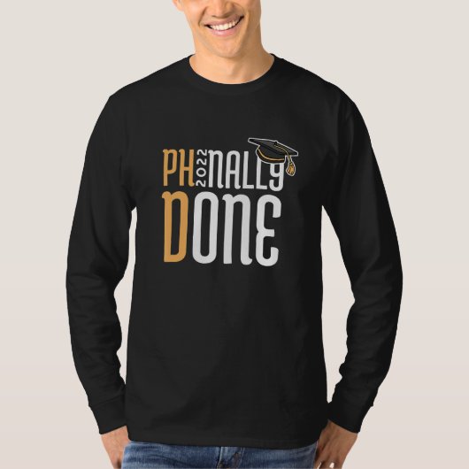 phinally done Ph D卒業1 Tシャツ (正面)