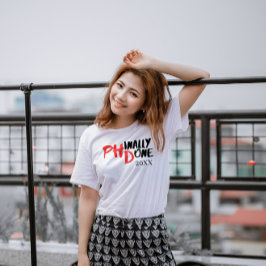 phinally done - PHDおもしろい卒業引用文デザイン Tシャツ