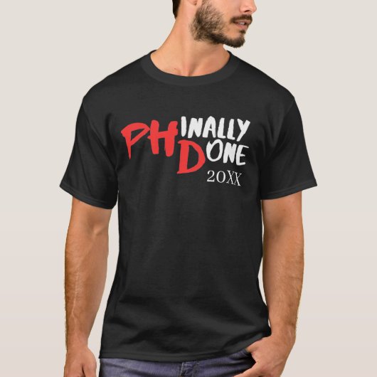 phinally done - PHDおもしろい卒業引用文デザイン Tシャツ (正面)