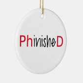 PhinishedのPhDのために文字デザインな単語の芸術は卒業します セラミックオーナメント (右)