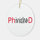 PhinishedのPhDのために文字デザインな単語の芸術は卒業します セラミックオーナメント (左)
