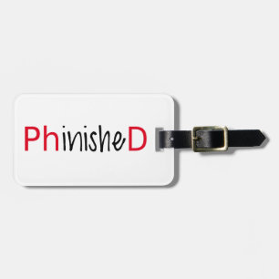 PhinishedのPhDのために文字デザインな単語の芸術は卒業します ラゲッジタグ