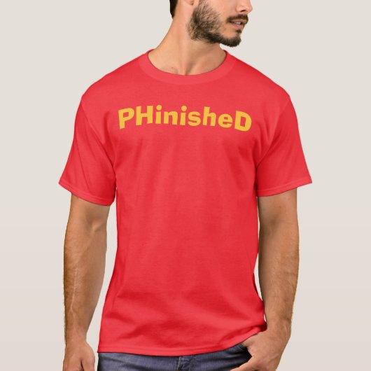 PHinisheD Ph.D。 Tシャツ (正面)