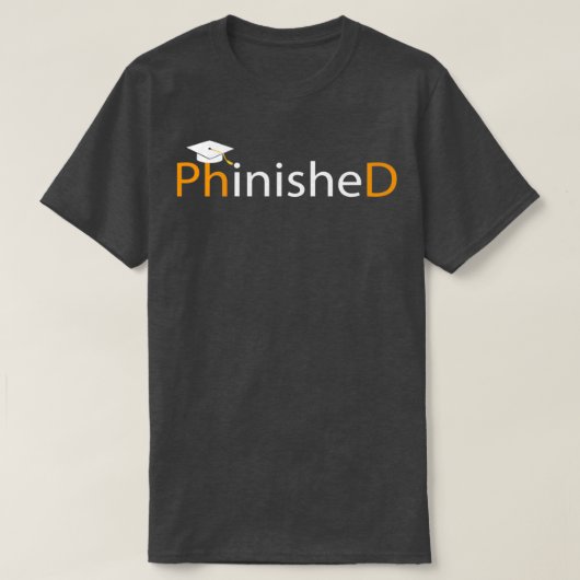 Phinished Phd博士おもしろいのギフト Tシャツ (デザイン正面)