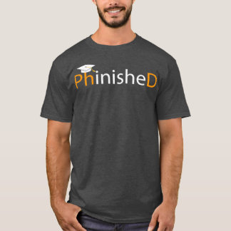 Phinished Phd博士おもしろいのギフト Tシャツ