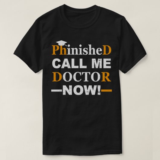 Phinished Phd博士おもしろい学卒業の素晴らしいギフト Tシャツ (デザイン正面)