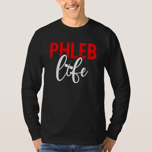 Phleb Life Phlebotomist Phlebotomy Tech Week Tシャツ (正面)