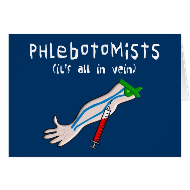 Phlebotomistのギフト"それはあります静脈のすべて" (正面横)