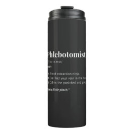 Phlebotomistの定義 – おもしろい Blood Draw Tech タンブラー