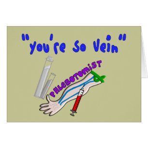 Phlebotomistの"あなたはそう静脈"のおもしろいなギフト