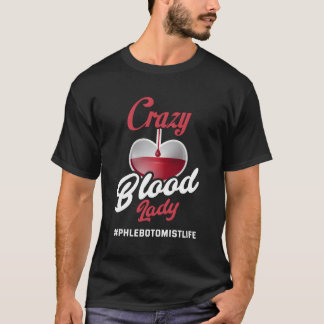 Phlebotomist女性おもしろい血レディフェボタトミーGif Tシャツ