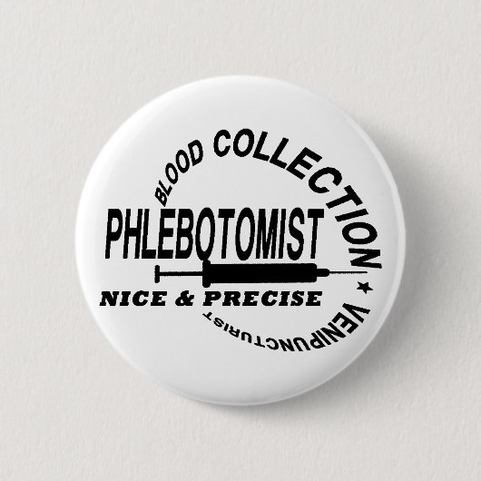 PHLEBOTOMIST – 正確で素敵 –  缶バッジ (正面)