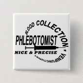 PHLEBOTOMIST – 正確で素敵 – 缶バッジ (正面)