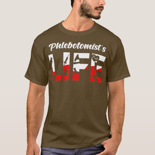 Phlebotomist Life Phlebotomy Doctor Injection Tシャツ (正面)