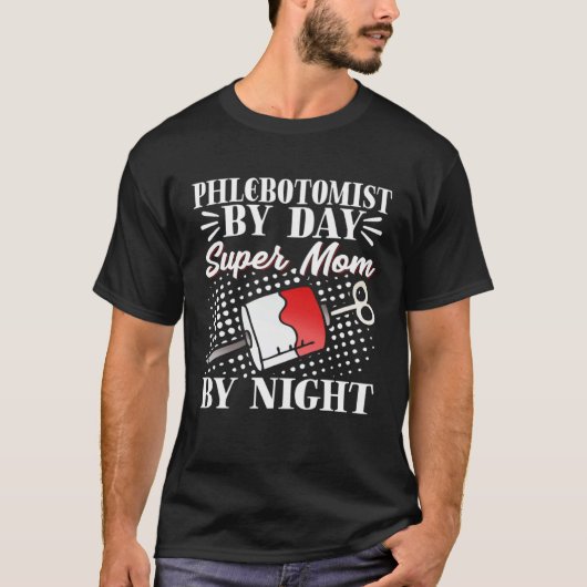 Phlebotomist Mom Phlebotomy Tech Mother Mother's D Tシャツ (正面)