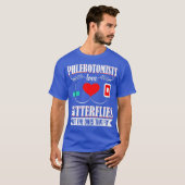 Phlebotomist Nurse Funny Quote Phlebotomy Gift Tシャツ (正面フル)