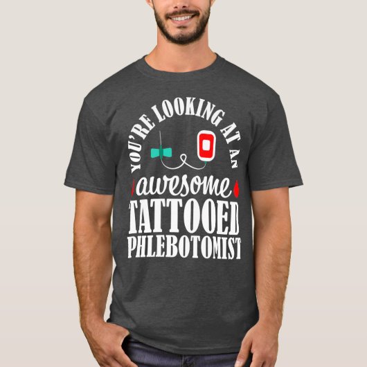 Phlebotomist Nurse Tattooed Phlebotomy Gift Tシャツ (正面)