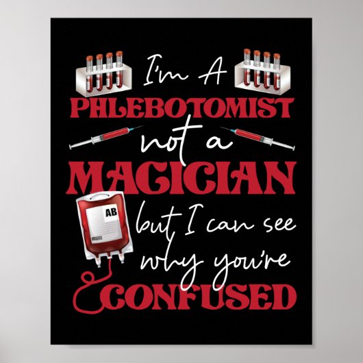 Phlebotomist Phlebotomy私はPhlebotomistではない ポスター (正面)